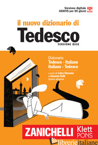 NUOVO DIZIONARIO DI TEDESCO. DIZIONARIO TEDESCO-ITALIANO, ITALIANO-TEDESCO. CON  - GIACOMA L. (CUR.); KOLB S. (CUR.)