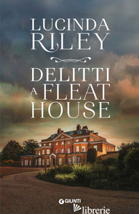 DELITTI A FLEAT HOUSE - RILEY LUCINDA