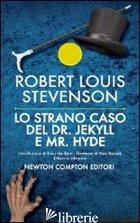 STRANO CASO DEL DR. JEKYLL E MR. HYDE. EDIZ. INTEGRALE (ORDINABILE SOLO SU EAN 9 - STEVENSON ROBERT LOUIS
