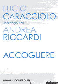 ACCOGLIERE - RICCARDI ANDREA; CARACCIOLO LUCIO
