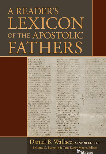 READER'S LEXICON OF THE APOSTOLIC FATHERS - WALLACE DANIEL