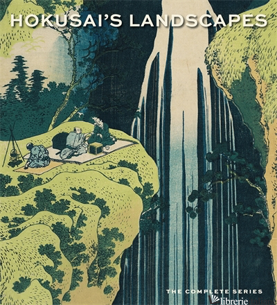 Hokusai's Landscapes - Thompson Sarah E.