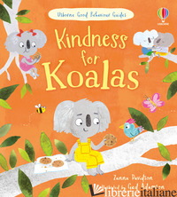 KINDNESS FOR KOALAS. EDIZ. A COLORI - DAVIDSON ZANNA