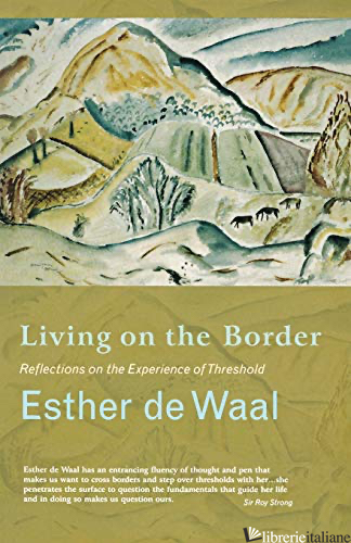 LIVING ON THE BORDER - DE WAAL ESTHER