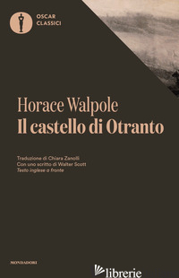 CASTELLO DI OTRANTO. TESTO INGLESE A FRONTE (IL) - WALPOLE HORACE