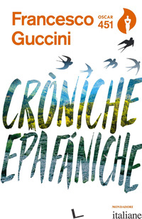 CRONICHE EPAFANICHE - GUCCINI FRANCESCO