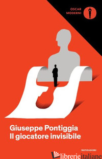 GIOCATORE INVISIBILE (IL) - PONTIGGIA GIUSEPPE