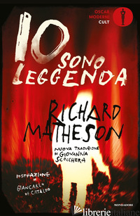 IO SONO LEGGENDA - MATHESON RICHARD