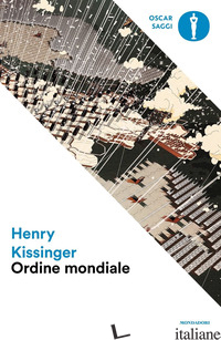 ORDINE MONDIALE - KISSINGER HENRY