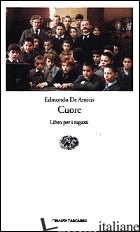 CUORE. LIBRO PER I RAGAZZI - DE AMICIS EDMONDO; TAMBURINI L. (CUR.)