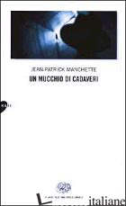 MUCCHIO DI CADAVERI (UN) - MANCHETTE JEAN-PATRICK