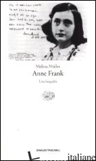 ANNE FRANK. UNA BIOGRAFIA - MULLER MELISSA