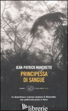 PRINCIPESSA DI SANGUE - MANCHETTE JEAN-PATRICK