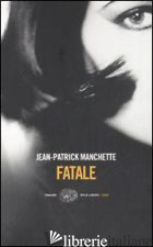 FATALE - MANCHETTE JEAN-PATRICK
