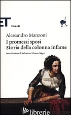 PROMESSI SPOSI-STORIA DELLA COLONNA INFAME (I) - MANZONI ALESSANDRO