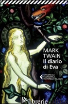 DIARIO DI EVA (IL) - TWAIN MARK; LANATI B. (CUR.)