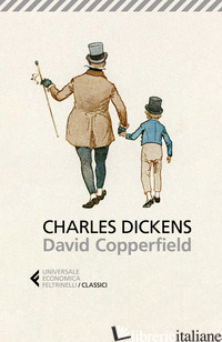 DAVID COPPERFIELD - DICKENS CHARLES; MARRONI M. (CUR.)