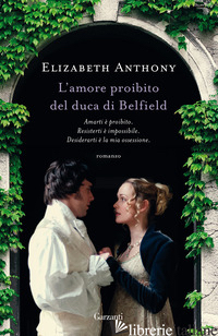 AMORE PROIBITO DEL DUCA DI BELFIELD (L') - ANTHONY ELIZABETH