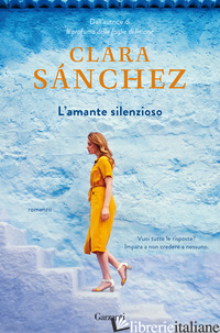 AMANTE SILENZIOSO (L') - SANCHEZ CLARA