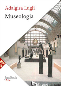MUSEOLOGIA - LUGLI ADALGISA