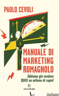 MANUALE DI MARKETING ROMAGNOLO - CEVOLI PAOLO