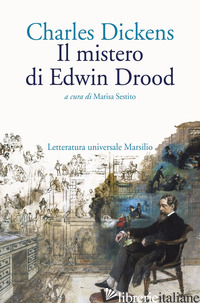 MISTERO DI EDWIN DROOD (IL) - DICKENS CHARLES; SESTITO M. (CUR.)
