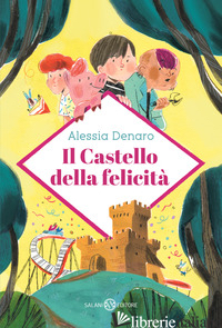 CASTELLO DELLA FELICITA' (IL) - DENARO ALESSIA