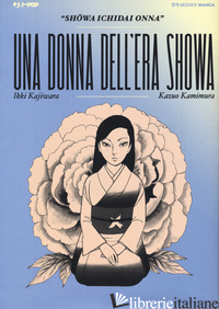 DONNA DELL'ERA SHOWA (LA) - KAJIWARA IKKI