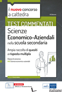 TEST COMMENTATI SCIENZE ECONOMICO AZIENDALI. AMPIA RACCOLTA DI QUIZ A RISPOSTA M - IODICE C. (CUR.)