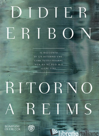 RITORNO A REIMS - ERIBON DIDIER