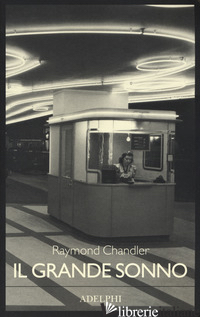 GRANDE SONNO (IL) - CHANDLER RAYMOND