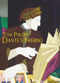 DANTE'S INFERNO - PHILLIPS TOM; BACCI G. (CUR.)