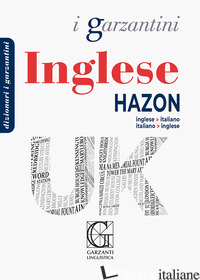 DIZIONARIO INGLESE HAZON. INGLESE-ITALIANO, ITALIANO-INGLESE - AA.VV.