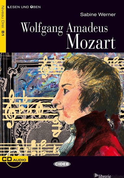WOLFGANG AMADEUS MOZART. CON FILE AUDIO SCARICABILE ON LINE - WERNER SABINE