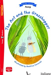 ANT AND THE GRASSHOPPER (THE) - ESOPO