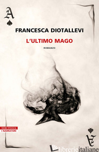 ULTIMO MAGO (L') - DIOTALLEVI FRANCESCA
