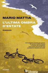 ULTIMA OMBRA D'ESTATE (L') - MATTIA MARIO