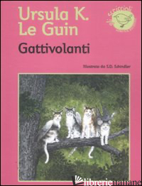 GATTIVOLANTI - LE GUIN URSULA K.