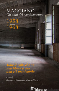 MAGGIANO. GLI ANNI DEL CAMBIAMENTO. 1958-1968. CON DVD VIDEO - CONTINI G. (CUR.); NATALIZI M. (CUR.)