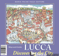 LUCCA DISCOVERING THE CITY - 