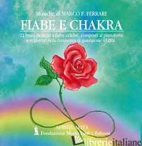 FIABE E CHAKRA. CD-AUDIO - FERRARI MARCO F.