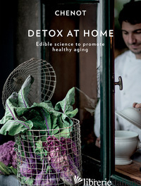 DETOX AT HOME. EDIBLE SCIENCE TO PROMOTE HEALTHY AGING - 