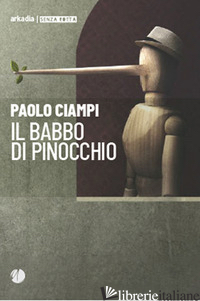 BABBO DI PINOCCHIO (IL) - CIAMPI PAOLO