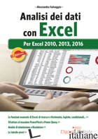 ANALISI DEI DATI CON EXCEL. PER EXCEL 2010, 2013, 2016 - SALVAGGIO ALESSANDRA