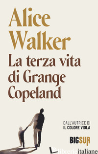 TERZA VITA DI GRANGE COPELAND (LA) - WALKER ALICE