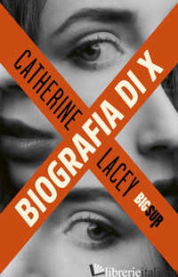 BIOGRAFIA DI X - LACEY CATHERINE
