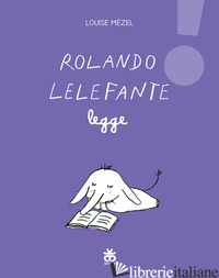 ROLANDO LELEFANTE LEGGE - MEZEL LOUISE