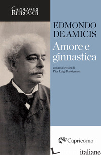 AMORE E GINNASTICA - DE AMICIS EDMONDO