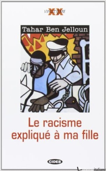 RACISME EXPLIQUE' A' MA FILLE (LE) - BEN JELLOUN TAHAR; BOUTEGEGE R. (CUR.)