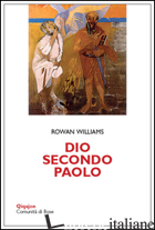 DIO SECONDO PAOLO-MEETING GOD IN PAUL - WILLIAMS ROWAN